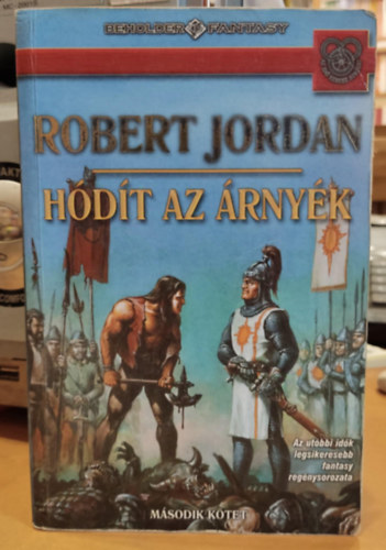 Robert Jordan - Hdt az rnyk II.(Az id kereke sorozat)