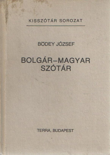 Bdey Jzsef  (szerk.) - Bolgr-magyar sztr