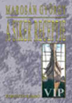 Marosán György - A siker receptje