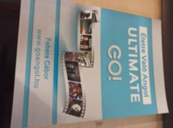 Fekete Gábor - Ultimate Go! - Életre való angol