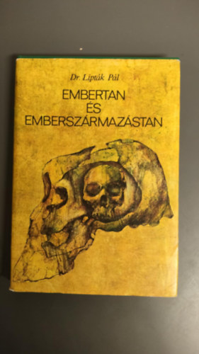 Dr. Dr. Eiben Ott  Liptk Pl (lektor), Dr. Megyeri Jnos (lektor) - Embertan s emberszrmazstan - AZ EMBERTAN TRGYA, FELOSZTSA / A KVANTITATIV S KVALITATIV EMBERTANI JELLEGEK VARICII / ONTOGNAI. A NEMEK KZTI KLNBSG. TESTALKAT