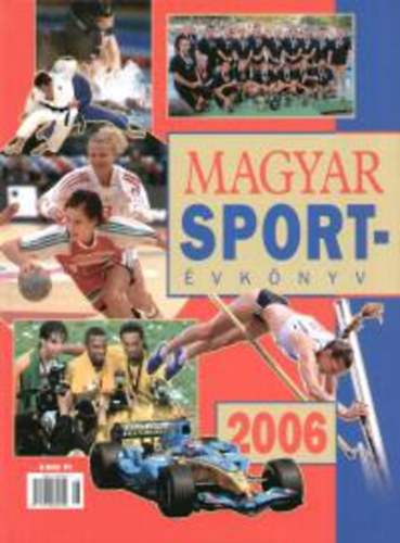 Ldonyi Lszl  (szerk.) - Magyar sportvknyv 2006.