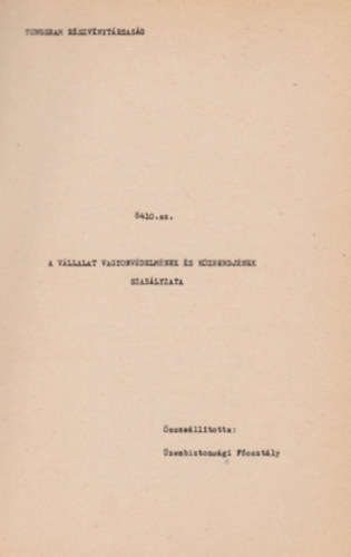 A v�llalat vagyonv�delm�nek �s k�zrendj�nek szab�lyzata