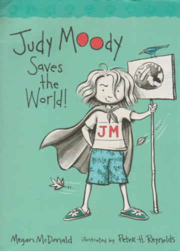 Megan McDonald - Judy Moody Saves the World!