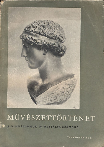 Dr. Dombi J�zsef - M�v�szett�rt�net a gimn�ziumok IV. hum�n oszt�lya sz�m�ra