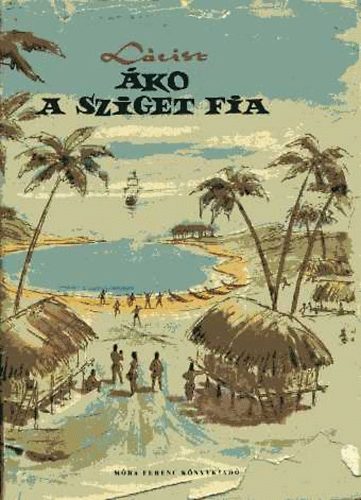 L�cisz - �ko, a sziget fia
