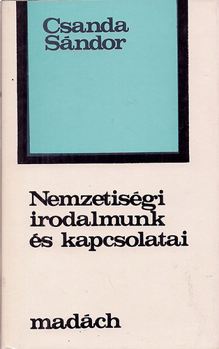 Csanda Sándor - Nemzetiségi irodalmunk és kapcsolatai