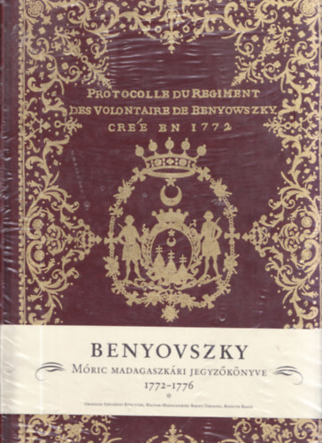 Benyovszky Mric madagaszkri jegyzknyve 1772-1776 (magyar/francia)
