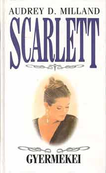 Audrey D. Milland - Scarlett gyermekei
