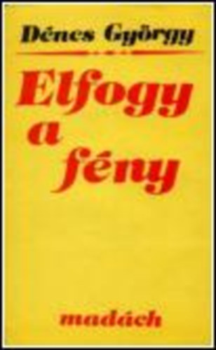 Dr. Dnes Gyrgy - Elfogy a fny