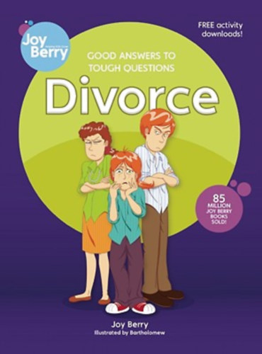 Good Answers to Tough Questions: Divorce - J vlaszok nehz krdsekre: Vls (angol)