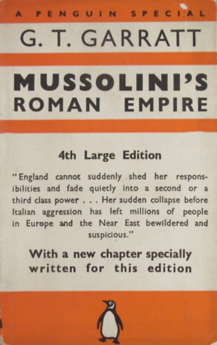 G. T. Garratt - Mussolini's Roman Empire