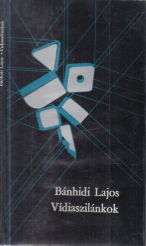 B�nhidi Lajos - V�diaszil�nkok (dedik�lt)