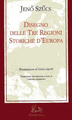 Jen Szcs - Disegno delle Tre Regioni Storiche d'Europa