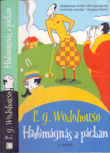 P. G. Wodehouse - Hajmgns a pcban