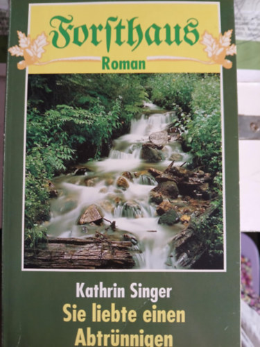 Kathrin Singer - Sie liebte einen Abtr�nningen