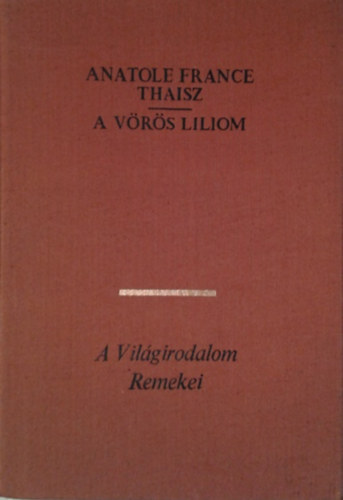 Anatole France - Thaisz-A vrs liliom