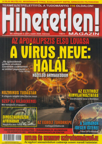 Szűcs Róbert (főszerk.) - Hihetetlen! magazin XX. évfolyam 3. (221.) szám 2020. március