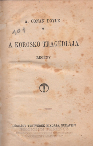 Arthur Conan Doyle - A korosko tragdija