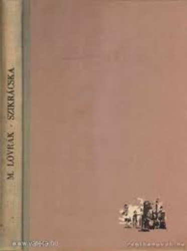 M�to Lovr�k - Szikr�cska