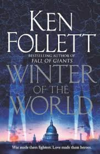 Ken Follett - Winter of the World