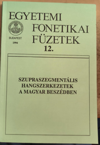 Szupraszegment�lis hangszerkezetek a magyar besz�dben