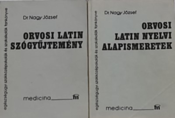 Dr. Nagy Jzsef - Orvosi latin nyelvi alapismeretek +  Orvosi latin szgyjtemny (2 m)