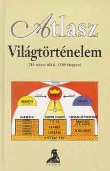 Werner Hilgemann Hermann Kinder - Világtörténelem - Magaskultúrák, Ókor, Középkor, Első világháború, Második világháború