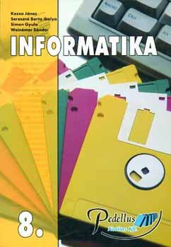 Kasza Jnos-Seressn Barta I. - Informatika 8. o. tanknyv