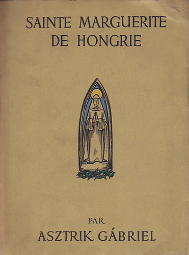 Gábriel Asztrik - Sainte Marguerite de Hongrie