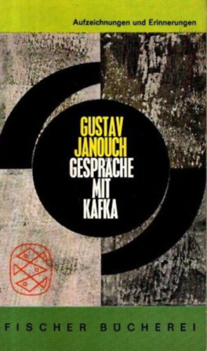 Gustav Janouch - Gespräche mit Kafka - Aufzeichnungen und Erinnerungen