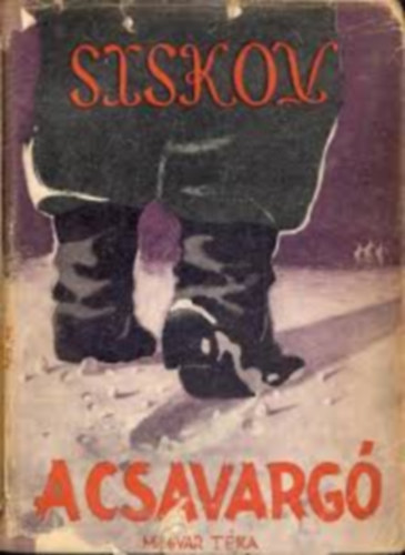 Siskov - A csavarg�