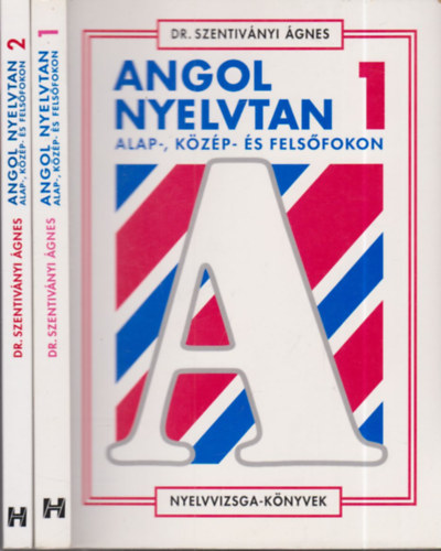 Dr. Szentivnyi gnes - Angol nyelvtan alap-, kzp- s felsfokon I-II.