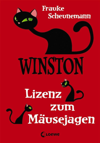 Frauke Scheunemann - Winston 6 - Lizenz zum M�usejagen