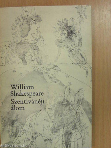 William Shakespeare - Szentivnji lom (eredeti rzkarcokkal - Helikon)