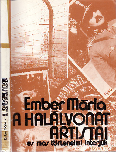 Ember Mria - A hallvonat artisti - s ms trtnelmi interjk