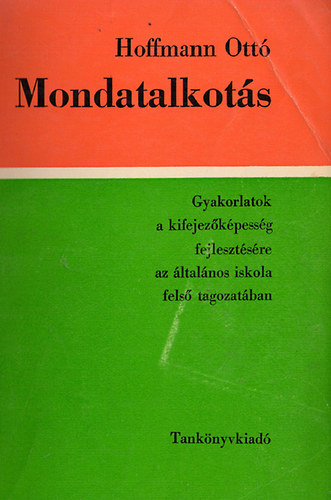 Hoffmann Ott� - Mondatalkot�s
