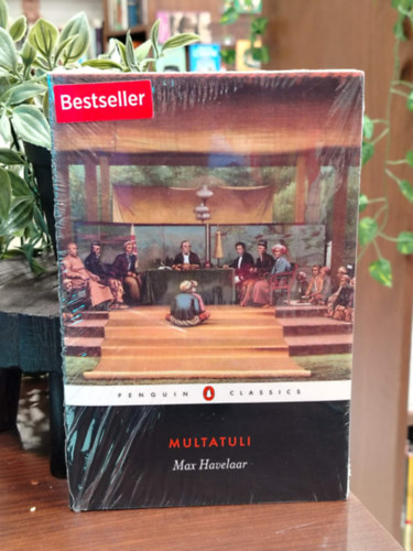 Max Havelaar - Multatuli - angol nyelv� - Max Havelaar avagy a Holland Kereskedelmi T�rsas�g k�v�aukci�i
