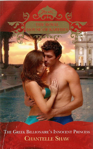 Chantelle Shaw - The Greek Billionaire's Innocent Princess