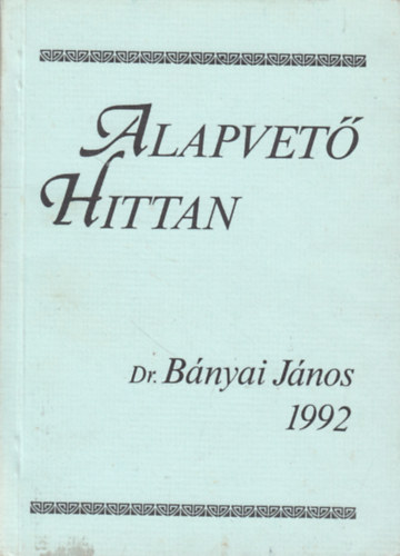 B�nyai J�nos - Alapvet� hittan