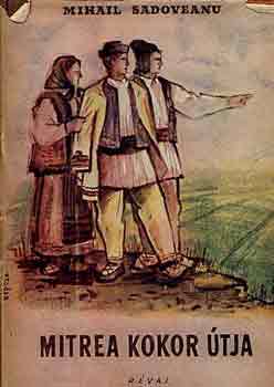 Mihail Sadoveanu - Mitrea kokor �tja