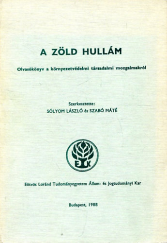 S�lyom L�szl�-Szab� M�t�  (szerk.) - A z�ld hull�m