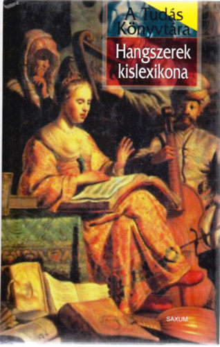 Törőcsik Attila - Hangszerek kislexikona