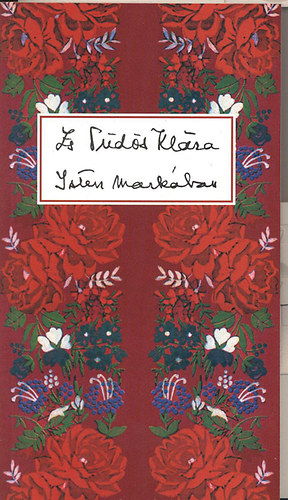 Zs. Td&#337;s Klra - Isten markban