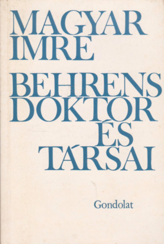 Magyar Imre - Behrens doktor �s t�rsai