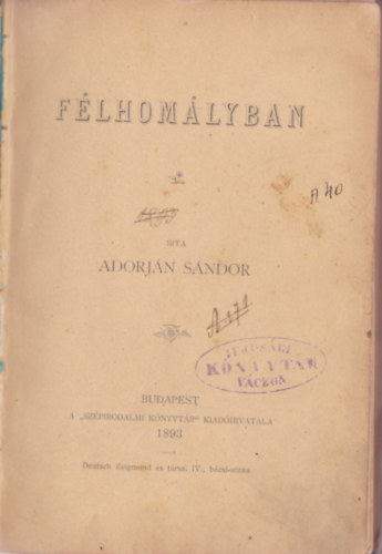 Adorj�n S�ndor - F�lhom�lyban