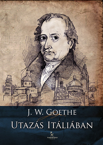 Johann Wolfgang von Goethe - Utazs Itliban