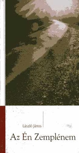 L�szl� J�nos - Az �n Zempl�nem