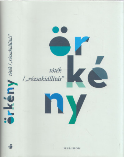 rkny Istvn - Ttk / "Rzsakillts"