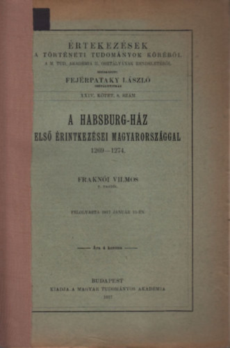 Frakni Vilmos - A Habsburg-hz els rintkezsei Magyarorszggal 1269-1274